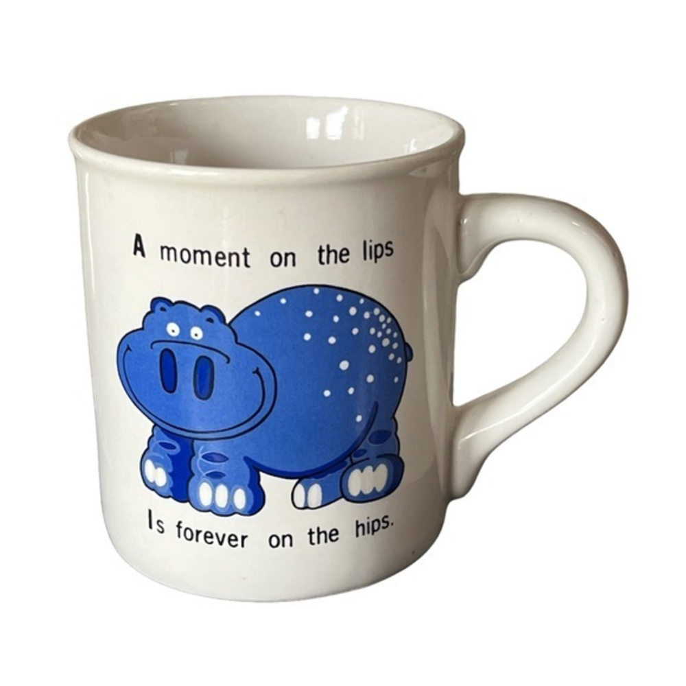 Vintage Hippo Mug "A Moment On The Lips‎ Is Forever On The Hips" 6oz